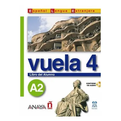 Vuela 4 Libro del Alumno A2 Anaya Comercial Grupo