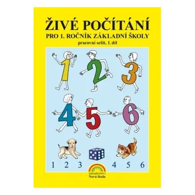 Živé počítání 1. díl – pracovní sešit k učebnici Matematika 1 - Zdena Rosecká (1-07) Nakladatels