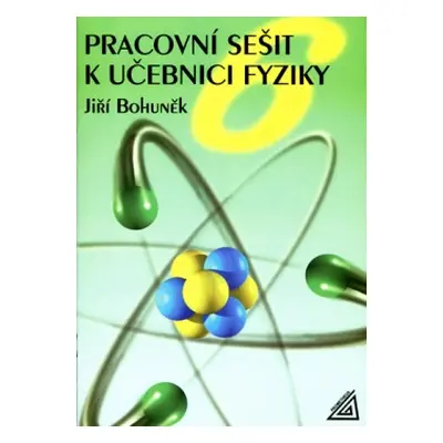 Pracovní sešit k učebnici fyziky pro 6. roč. ZŠ Prometheus nakladatelství