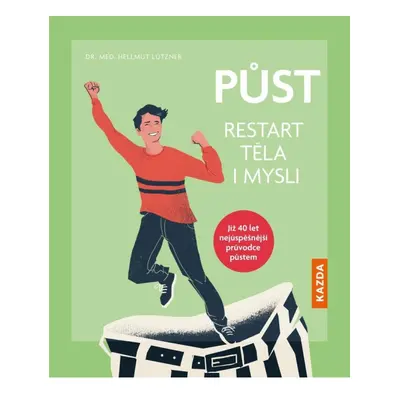 Půst - Restart těla i mysli Kazda Václav