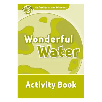 Oxford Read And Discover 3 Wonderful Water Activity Book Oxford University Press