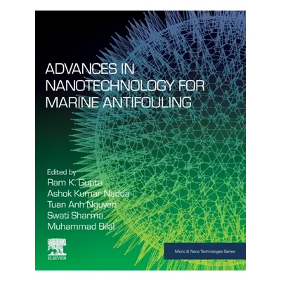 Advances in Nanotechnology for Marine Antifouling Elsevier