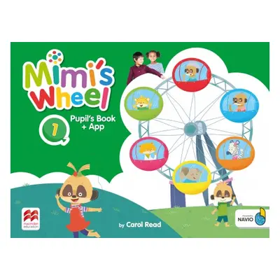 Mimi´s Wheel 1 Pupil´s Book with Navio App Macmillan