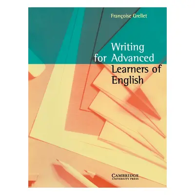 Writing for Advanced Learners of English Student´s Book Cambridge University Press