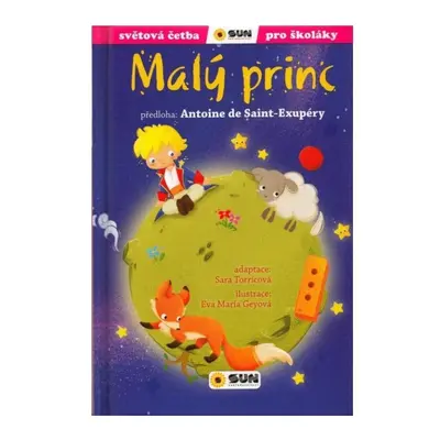 Malý princ - Světová četba pro školáky NAKLADATELSTVÍ SUN s.r.o.