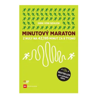 Minutový Maraton - Z nuly na 42,195 minut za 8 týdnů IFP Publishing s.r.o.