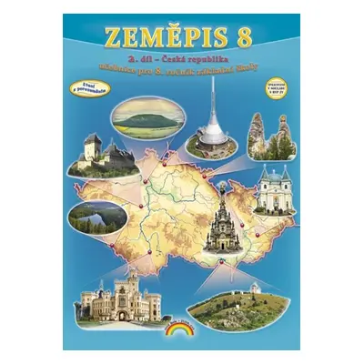 Zeměpis 8, 2. díl - Česká republika, Čtení s porozuměním 88-47 Nakladatelství Nová škola Brno