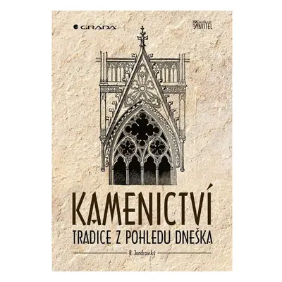 Kamenictví - Tradice z pohledu dneška GRADA Publishing, a. s.