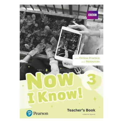 Now I Know! 3 Teachers Book + Online Practice and Resources Pearson