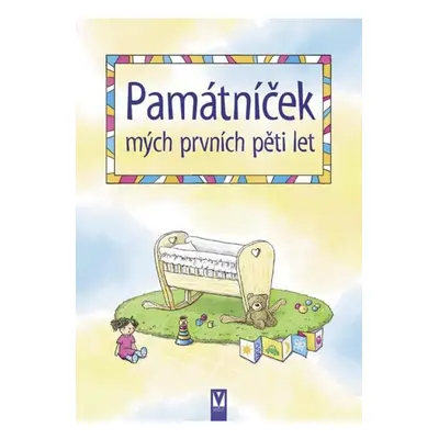 Památníček mých prvních pěti let Jan Vašut s.r.o.