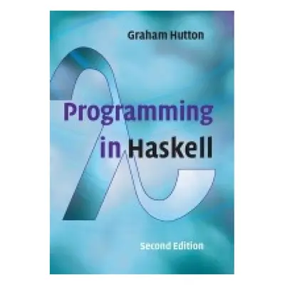 Programming in Haskell Cambridge University Press