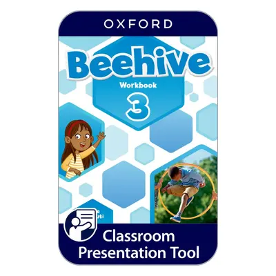 Beehive 3 Classroom Presentation Tool eWorkbook (OLB) Oxford University Press