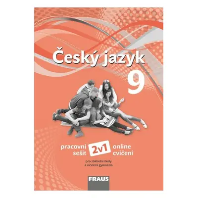 Český jazyk 9 – nová generace 2v1 pracovní sešit Fraus