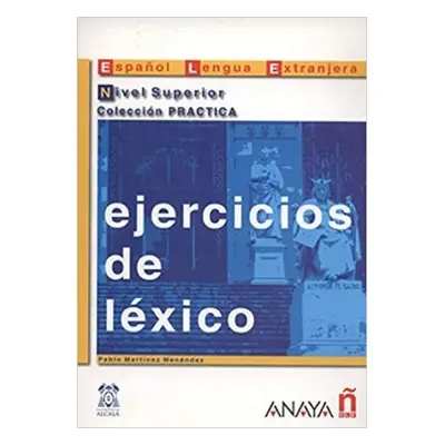 Ejercicios de léxico. Nivel Superior Anaya Comercial Grupo