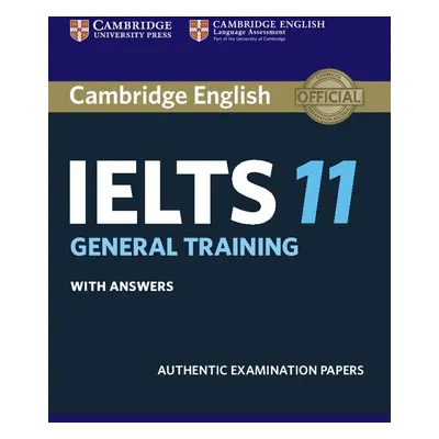 Cambridge IELTS 11 General Training Student´s Book with answers Cambridge University Press