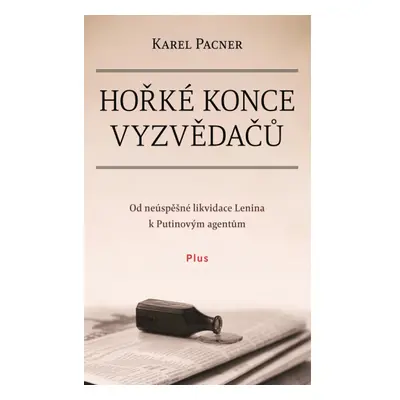 Hořké konce vyzvědačů PLUS