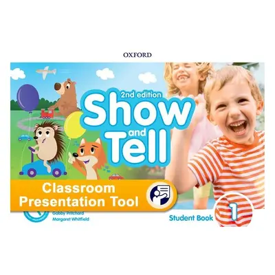 Oxford Discover: Show and Tell Second Edition 1 Student Book Classroom Presentation Tool Oxford 