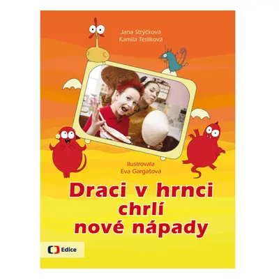 Draci v hrnci chrlí nové nápady EDICE ČT