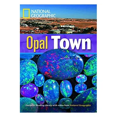 FOOTPRINT READING LIBRARY: LEVEL 1900: OPAL TOWN (BRE) with Multi-ROM National Geographic learni