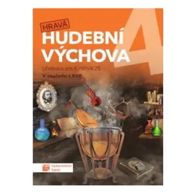 Hravá hudební výchova 4 - učebnice TAKTIK International s.r.o., organizační složka