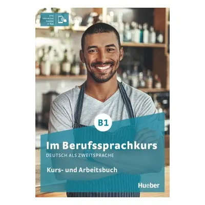 Im Berufssprachkurs B1 Kurs- und Arbeitsbuch plus interaktive Version Hueber Verlag