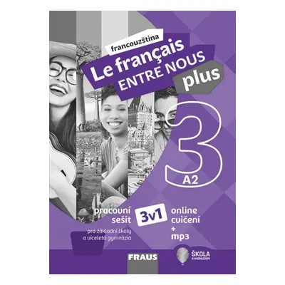 Le francais ENTRE NOUS plus 3 pracovní sešit A2 Fraus