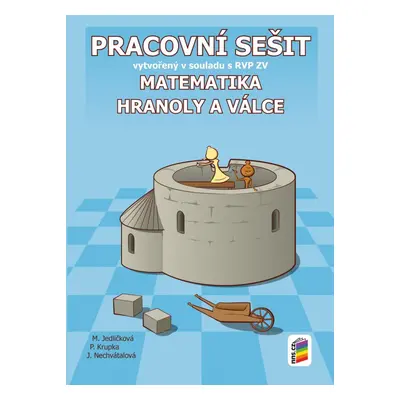 Matematika - Hranoly a válce (pracovní sešit) - 8-25 NOVÁ ŠKOLA, s.r.o