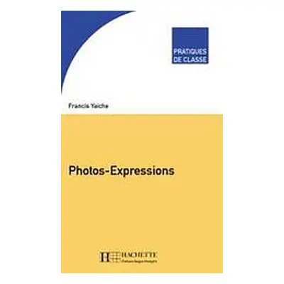 PHOTOS-EXPRESSIONS Hachette