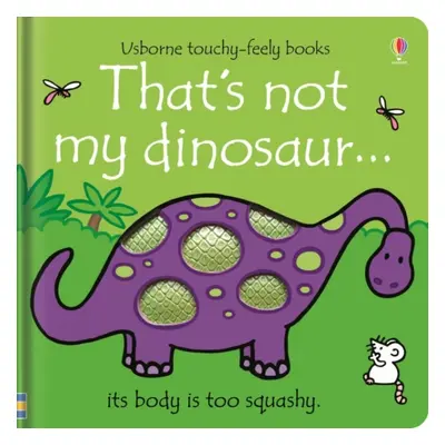 That´s not my dinosaur... Usborne Publishing