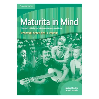 Maturita in Mind Pracovní sešit 3 ( pro 3. ročník) Cambridge University Press