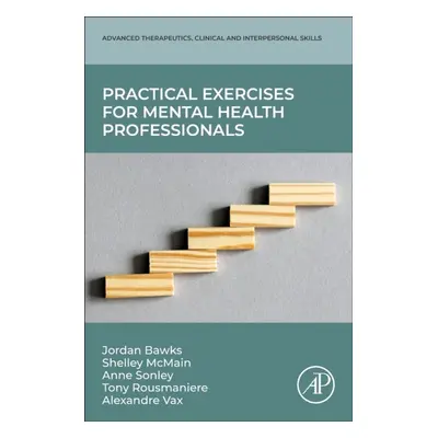 Practical Exercises for Mental Health Professionals Elsevier