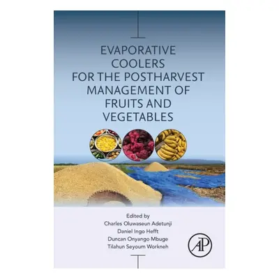 Evaporative Coolers for the Postharvest Management of Fruits and Vegetables Elsevier