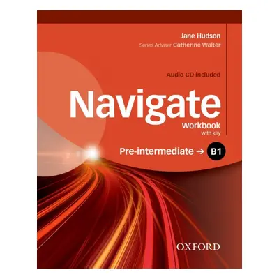 Navigate Pre-Intermediate B1 Workbook with Key a Audio CD Oxford University Press