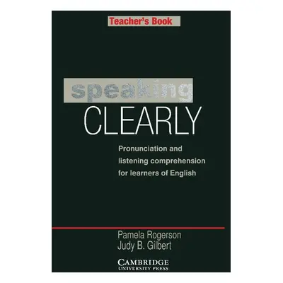 Speaking Clearly Teacher´s Book Cambridge University Press