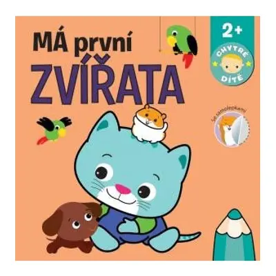 Má první zvířata - Chytré dítě Svojtka & Co. s. r. o.