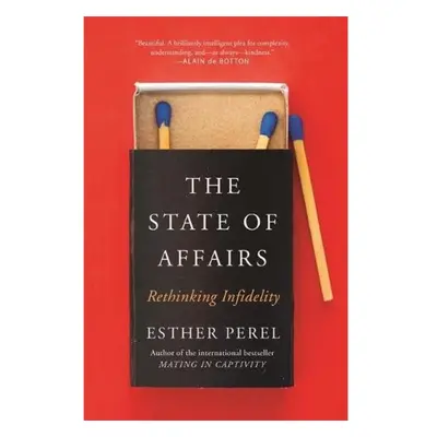 State Of Affairs, Rethinking Infidelity - a book for anyone who has ever loved Hodder & Stoughto