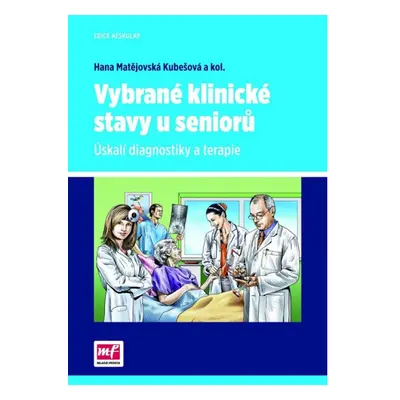 Vybrané klinické stavy u seniorů Mladá fronta