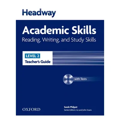 Headway Academic Skills 2 Reading, Writing and Study Skills Teacher´s Guide with Tests CD-ROM Ox