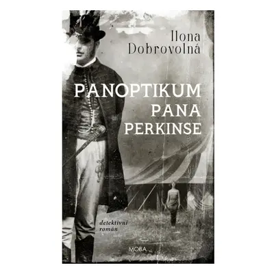 Panoptikum pana Perkinse Moravská Bastei MOBA, s. r. o.