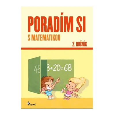 Poradím si s matematikou 2. ročník Pierot s. r. o.