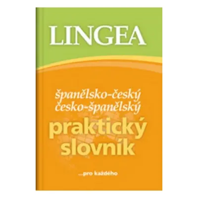 Španělsko-český česko-španělský praktický slovník Lingea