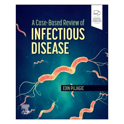 A Case-Based Review of Infectious Disease Elsevier