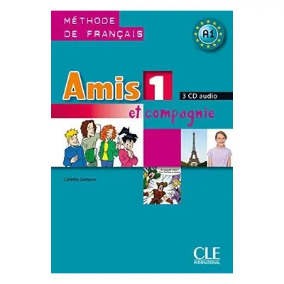 AMIS ET COMPAGNIE 1 CD/3/ AUDIO CLASSE CLE International