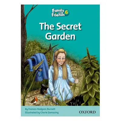 Family and Friends 6 Reader B: The Secret Garden Oxford University Press