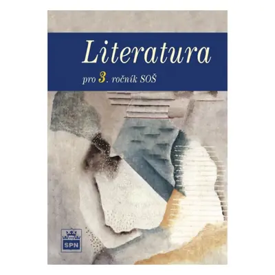 Literatura pro 3. ročník SOŠ SPN - pedagog. nakladatelství