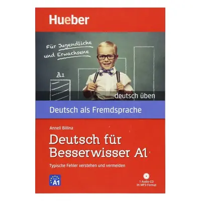 deutsch üben Deutsch für Besserwisser A1 mit MP3-CD Hueber Verlag