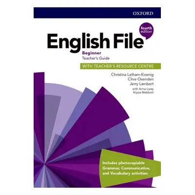 English File Fourth Edition Beginner Teacher´s Book with Teacher´s Resource Center Oxford Univer