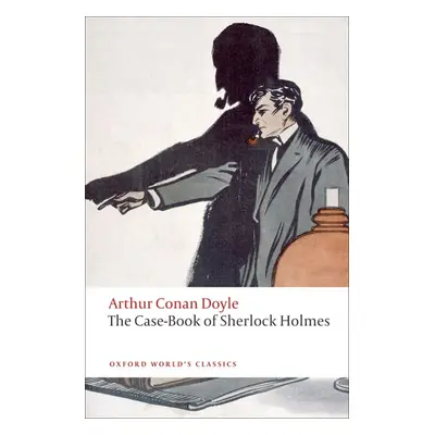 Oxford World´s Classics The Case-Book of Sherlock Holmes n/e Oxford University Press