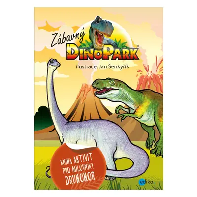 Zábavný Dinopark Edika