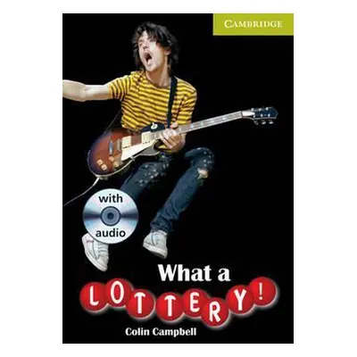 Cambridge English Readers Starter What a Lottery!: Book/Audio CD pack ( Comedy) Cambridge Univer